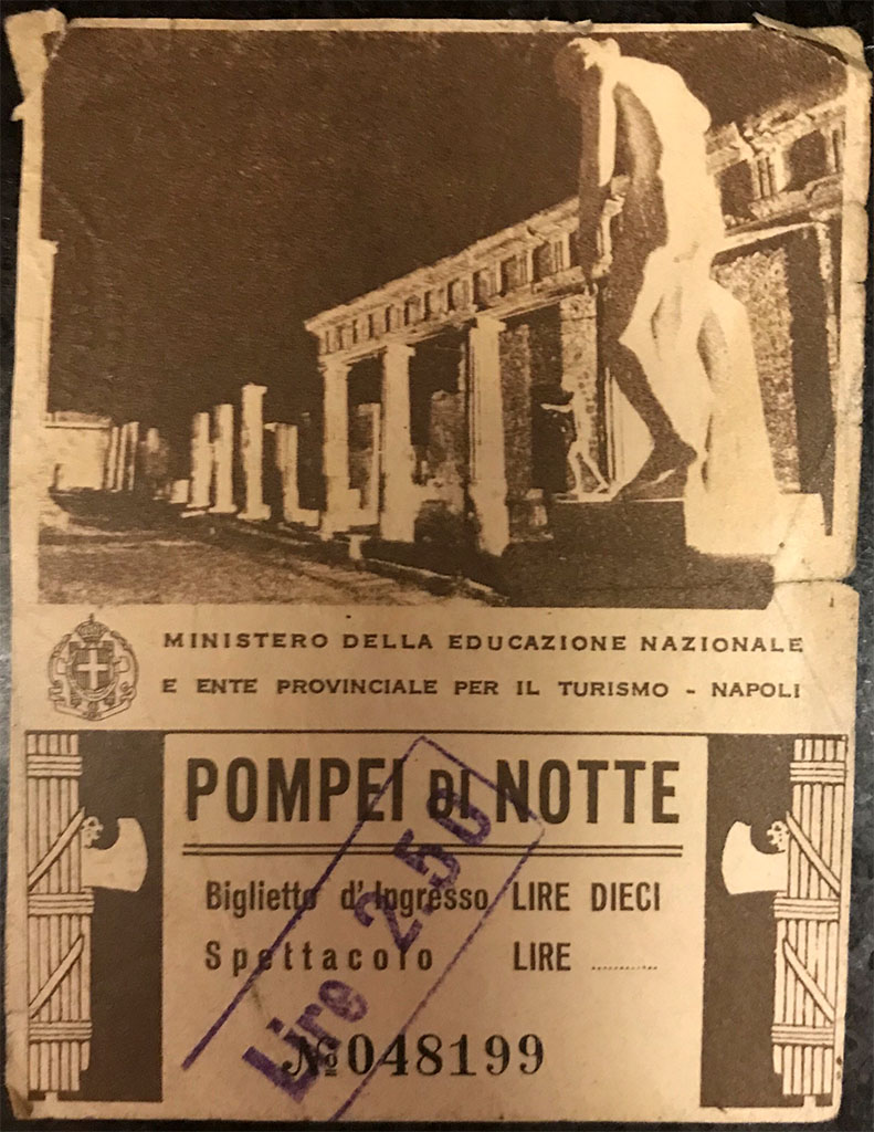 T.14B. Pompeii di Notte ticket 048199 dated 1944. Entry fee was 2.50 Lire, overriding the 10 Lire printed on the ticket. 
Photo courtesy of Rick Bauer.
