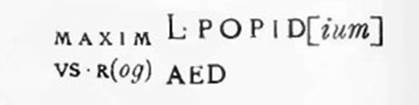 L(ucium) Popid[ium] // Maxim/us rog(at) // aed(ilem) [CIL IV 7419]