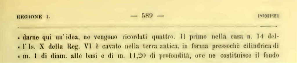 VI.10.14 Pompeii. 1900. Il primo [pozzo] nella casa VI.X.14……. Description of sewage system found in VI.10.14.
See Notizie degli Scavi di Antichità, 1900, (p.589).
